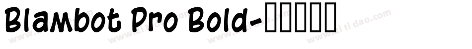 Blambot Pro Bold字体转换